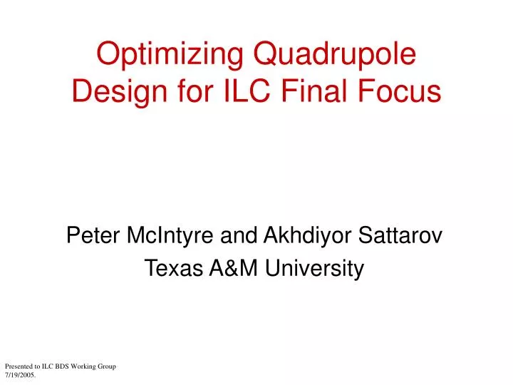 optimizing quadrupole design for ilc final focus