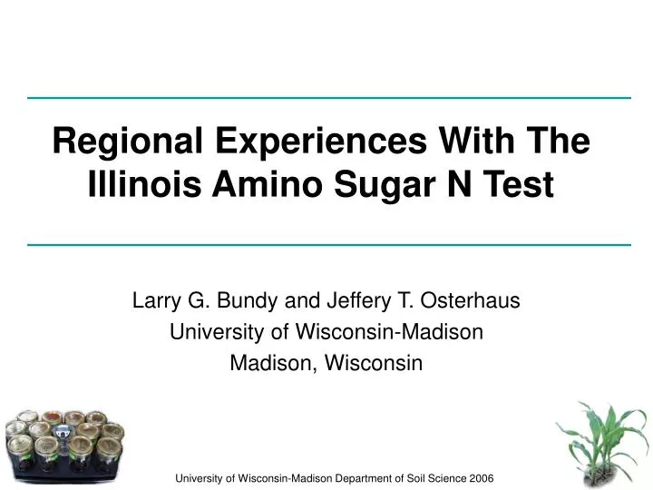 regional experiences with the illinois amino sugar n test