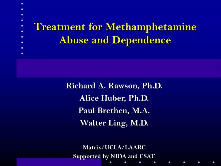 treatment for methamphetamine abuse and dependence