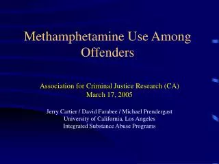 Methamphetamine Use Among Offenders