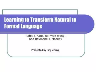 Learning to Transform Natural to Formal Language