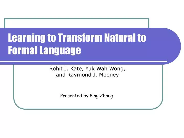 learning to transform natural to formal language