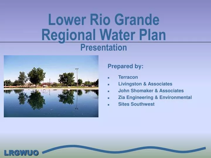 lower rio grande regional water plan presentation