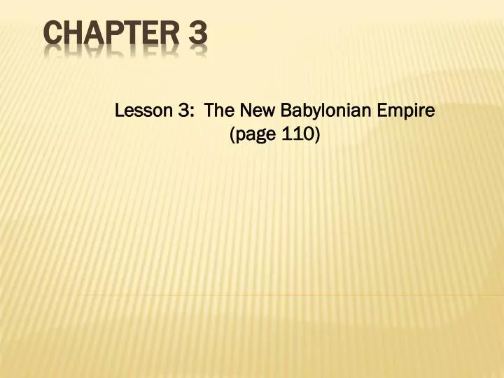 lesson 3 the new babylonian empire page 110
