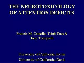 THE NEUROTOXICOLOGY OF ATTENTION DEFICITS