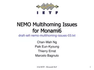 NEMO Multihoming Issues for Monami6 draft-ietf-nemo-multihoming-issues-03.txt