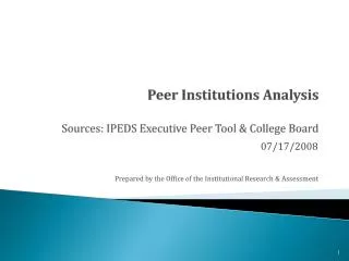 Peer Institutions Analysis Sources: IPEDS Executive Peer Tool &amp; College Board