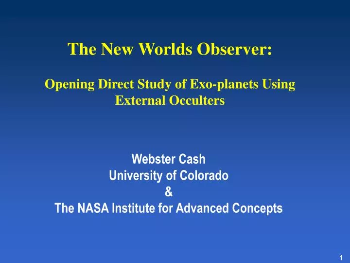 the new worlds observer opening direct study of exo planets using external occulters