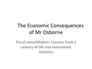 The Economic Consequences of Mr Osborne