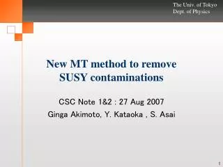 New MT method to remove SUSY contaminations