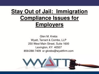 Stay Out of Jail: Immigration Compliance Issues for Employers