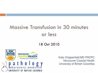 Massive Transfusion in 30 minutes or less