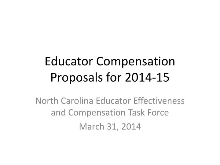 educator compensation proposals for 2014 15