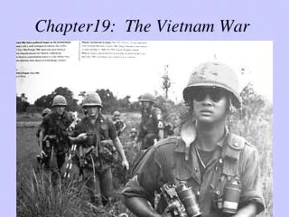 Chapter19: The Vietnam War