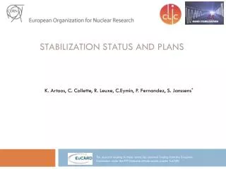 Stabilization status and plans