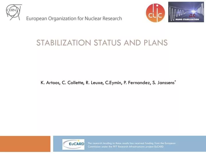 stabilization status and plans