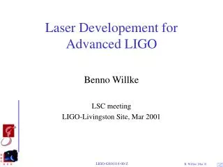 Laser Developement for Advanced LIGO