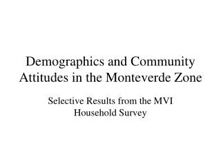 Demographics and Community Attitudes in the Monteverde Zone