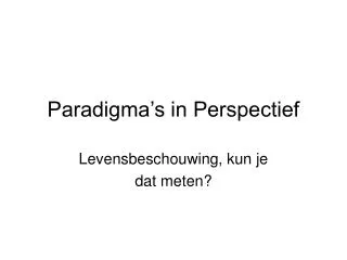 paradigma s in perspectief