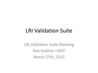 LRI Validation Suite