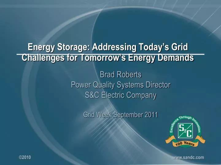 energy storage addressing today s grid challenges for tomorrow s energy demands
