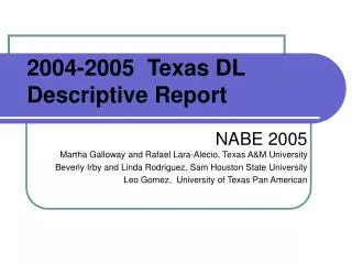 2004-2005 Texas DL Descriptive Report