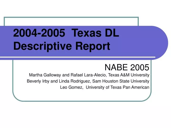 2004 2005 texas dl descriptive report