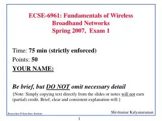 ECSE-6961: Fundamentals of Wireless Broadband Networks Spring 2007, Exam 1