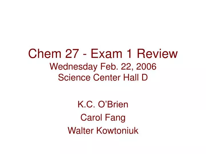 chem 27 exam 1 review wednesday feb 22 2006 science center hall d