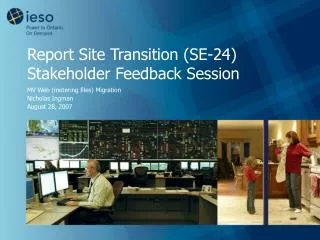 Report Site Transition (SE-24) Stakeholder Feedback Session