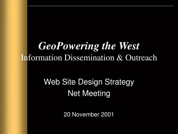 geopowering the west information dissemination outreach
