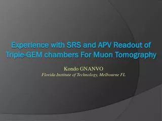 Experience with SRS and APV Readout of Triple-GEM chambers For Muon Tomography