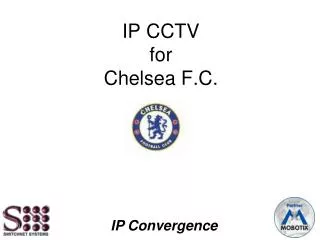 IP CCTV for Chelsea F.C.