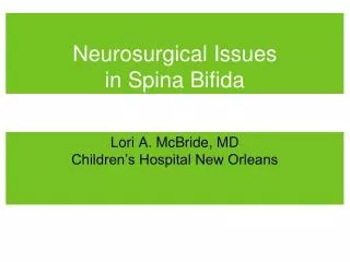 Neurosurgical Issues in Spina Bifida