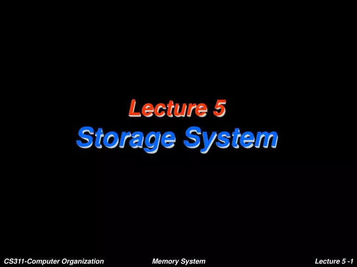 lecture 5 storage system