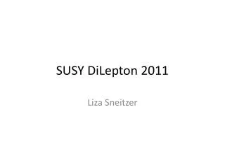 SUSY DiLepton 2011