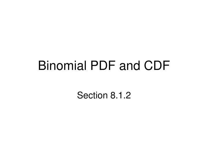 binomial pdf and cdf