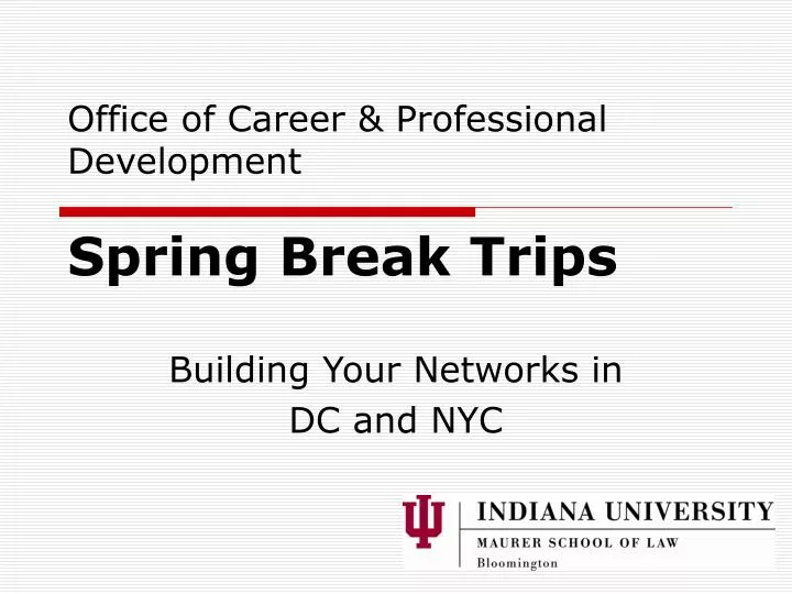 office of career professional development spring break trips