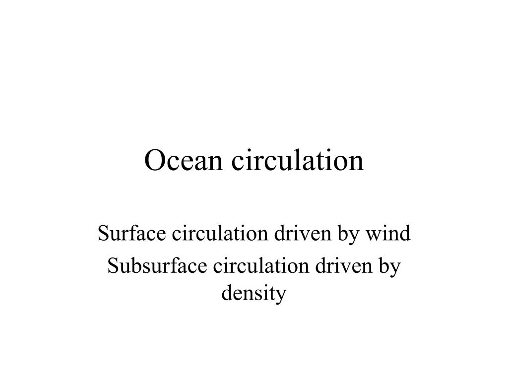 PPT - Ocean circulation PowerPoint Presentation, free download - ID:4501736