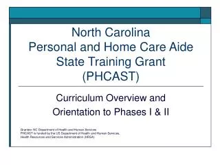 North Carolina Personal and Home Care Aide State Training Grant (PHCAST)