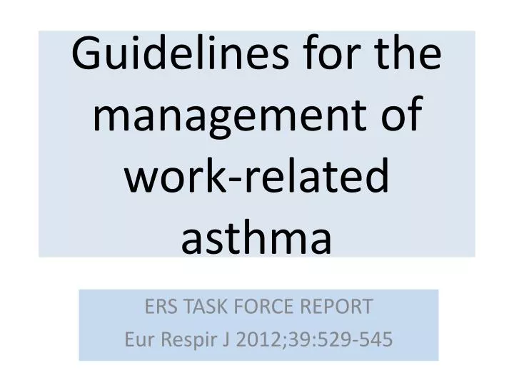 guidelines for the management of work related asthma