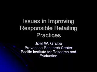 Issues in Improving Responsible Retailing Practices