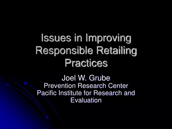 issues in improving responsible retailing practices