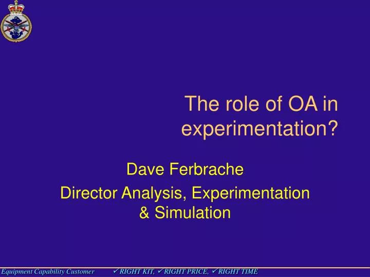 the role of oa in experimentation