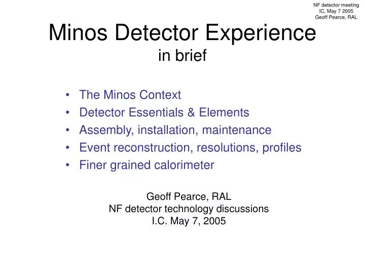 minos detector experience in brief