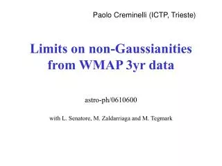 Limits on non-Gaussianities from WMAP 3yr data