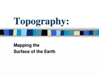 Topography: