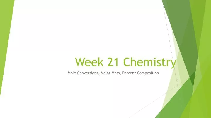week 21 chemistry