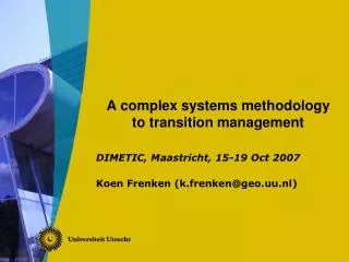 A complex systems methodology to transition management