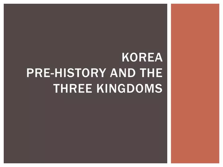 korea pre history and the three kingdoms